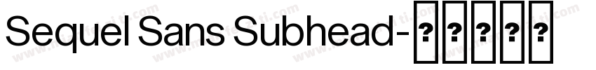 Sequel Sans Subhead字体转换